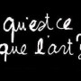 L’art est avant tout un langage. C'est quoi l'art?